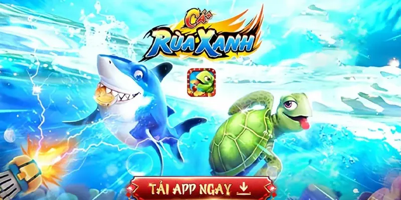 Bắn Cá Rùa Xanh – Game Đổi Thưởng Kịch Tính